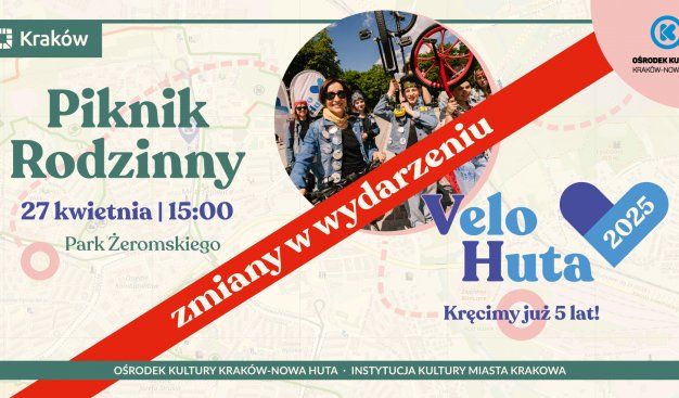 Velo Huta – ważne zmiany! Piknik bez Parady w niedzielę 27 kwietnia.