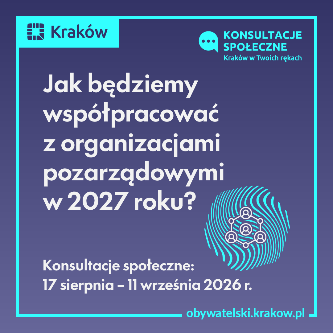 Zapraszamy wszystkie zainteresowane organizacje pozarządowe do udziału w planowanych od 17 sierpnia do 11 września 2026 roku konsultacjach projektu Programu Współpracy Gminy Miejskiej Kraków na rok 2027 z organizacjami pozarządowymi oraz podmiotami określonymi w art. 3 ust. 3 ustawy z dnia 24 kwietnia 2003 r. o działalności pożytku publicznego i o wolontariacie.